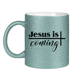 Glitzertasse jesus is coming