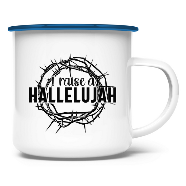 Emaille Tasse i raise a hallelujah