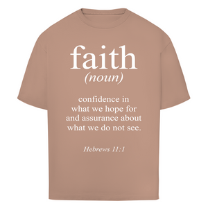 Oversize T-Shirt faith hebrews 11:1