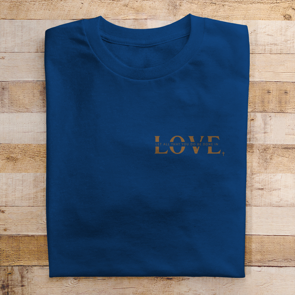 Herren T-Shirt let all that you do be done in love