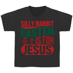Kinder T-Shirt silly rabiit easter is for jesus