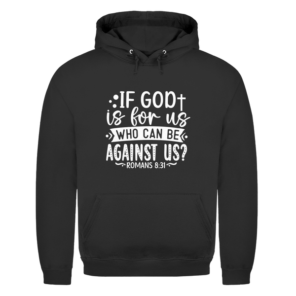 Herren Hoodie if god is for us romans 8:31