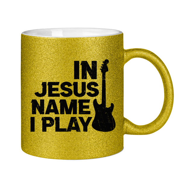 Glitzertasse in jesus name i play kirchenchor