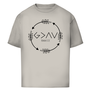 Oversize T-Shirt god greater than highs lows romans 8:28