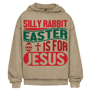 Oversize Washed Hoodie silly rabbit easter is for jesus