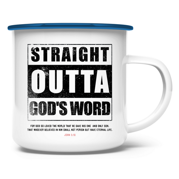 Emaille Tasse straigh outta god's word john 3:16