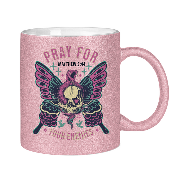 Glitzertasse pray for your enemies