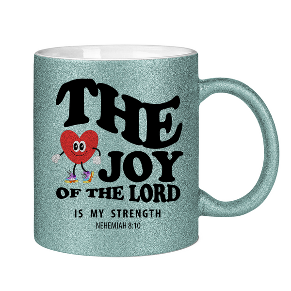 Glitzertasse the joy of he lord nehemiah 8:10