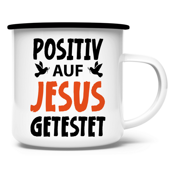 Emaille Tasse posiiv auf jesus getestet