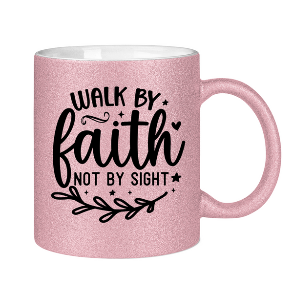 Glitzertasse walk by faith