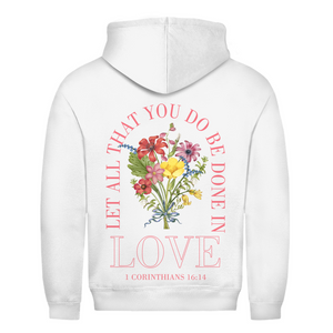 Herren Hoodie be done in love 1 corinthians 16:14
