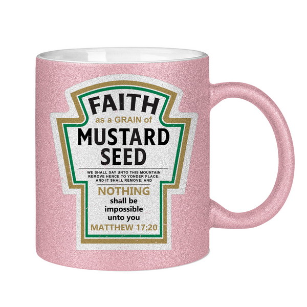 Glitzertasse faith as a grain matthew 17:20