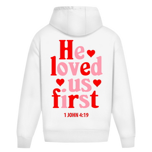 Oversize Hoodie Ohne Kordel he loved us first 1 john 4:19