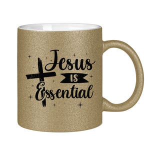 Glitzertasse jesus is essential