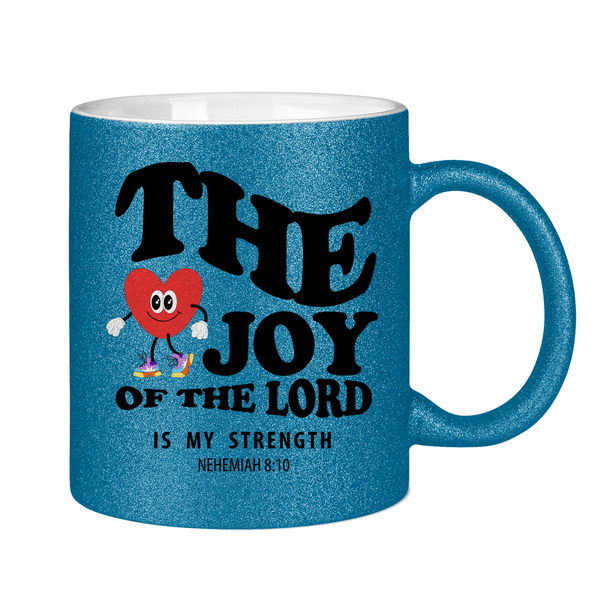 Glitzertasse the joy of he lord nehemiah 8:10