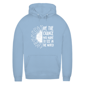 Damen Hoodie be the change you want to see in the world