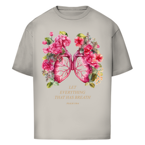 Oversize T-Shirt let everything that has breath psalm 150:6