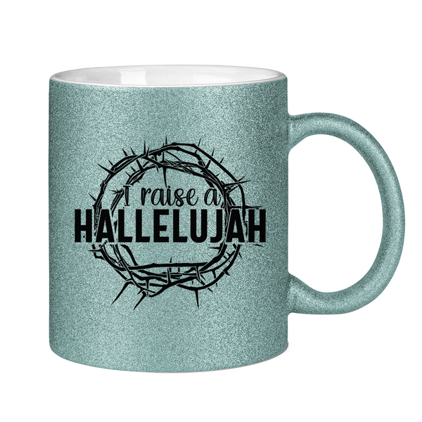 Glitzertasse i raise a hallelujah