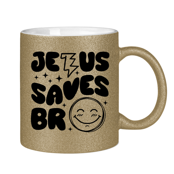 Glitzertasse jesus saves bro