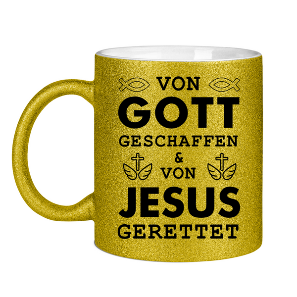 Glitzertasse von gott geschaffen