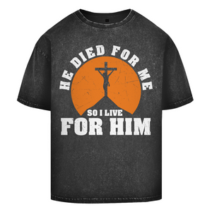 Oversize Washed T-Shirt he died for me