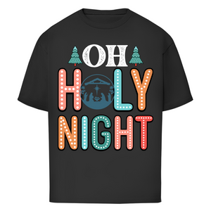 Oversize T-Shirt oh holy night