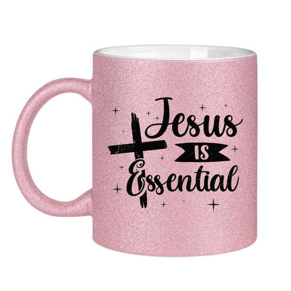 Glitzertasse jesus is essential