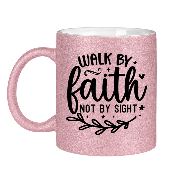 Glitzertasse walk by faith