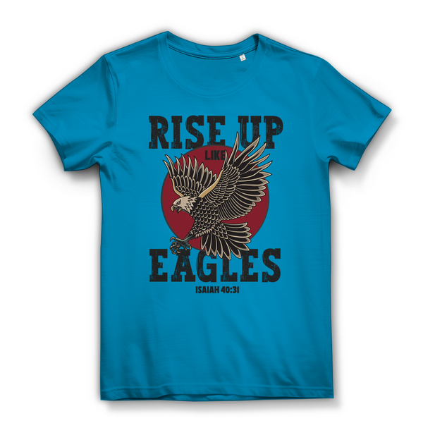 Damen Bio T-Shirt rise up like eagles isaiah 40:31