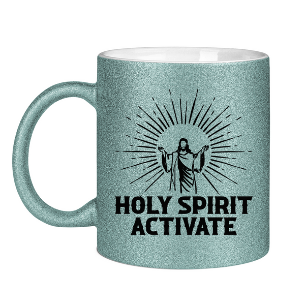 Glitzertasse holy spirit activate