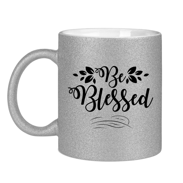 Glitzertasse be blessed