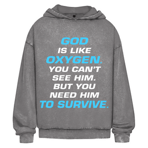 Oversize Washed Hoodie god is like oxygen