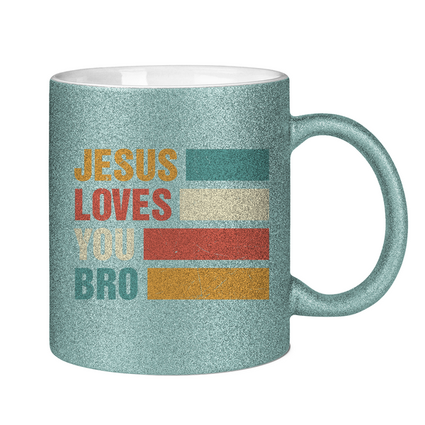 Glitzertasse jesus loves you bro