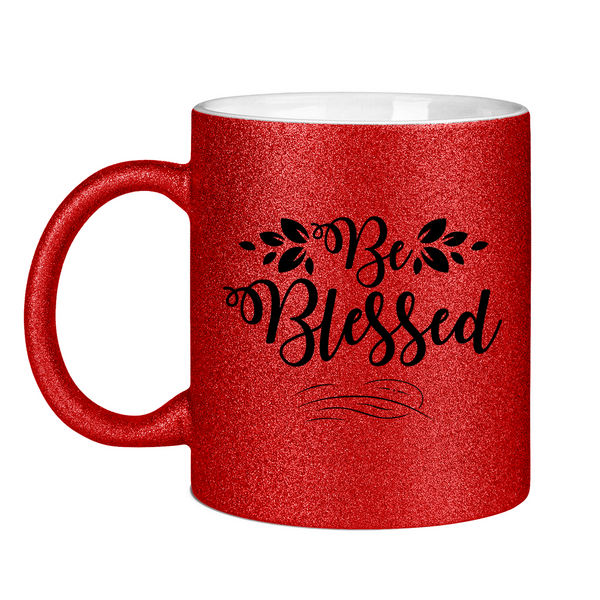 Glitzertasse be blessed