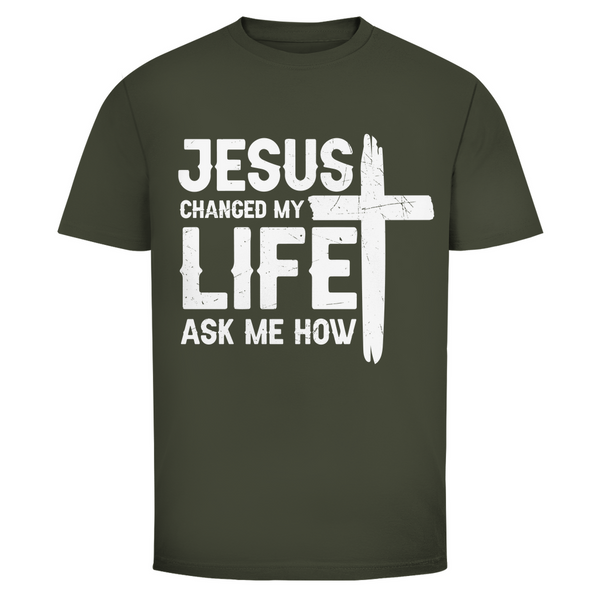 Herren T-Shirt jesus changed my life ask me how