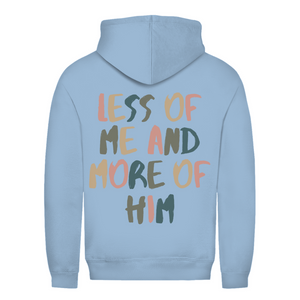 Damen Hoodie less of me and more of him