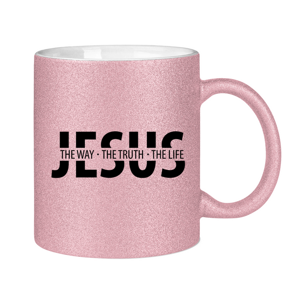 Glitzertasse jesus the way the truth the life