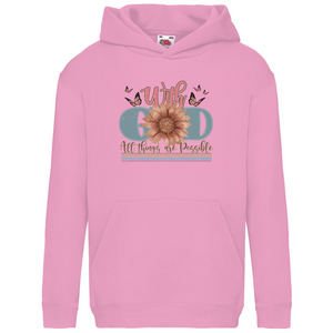 Kinder Hoodie with god all things are possible