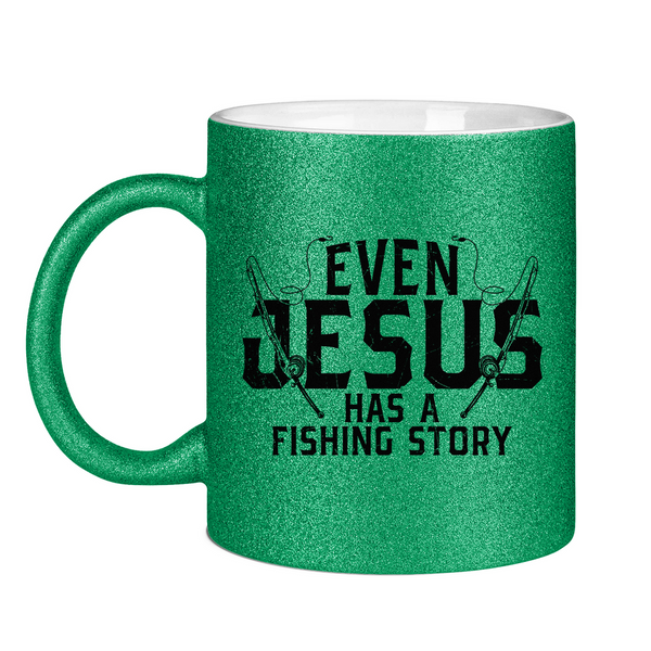 Glitzertasse even jesus has a fishing story angler