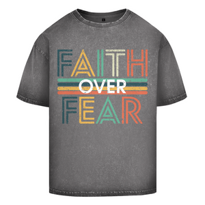 Oversize Washed T-Shirt faith over fear