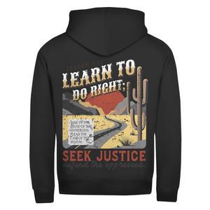 Zipper Hoodie learn to do right isaiah 1:17