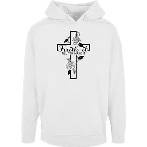 Unisex Oversize Hoodie faith it till you make it