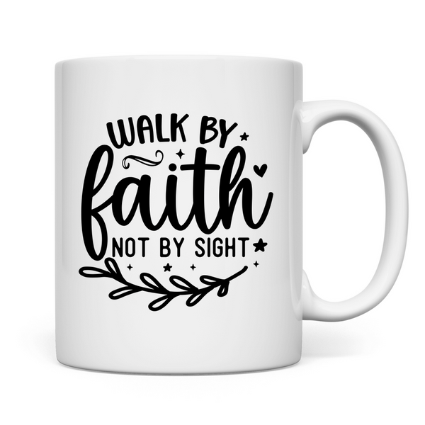 Tasse walk by faith