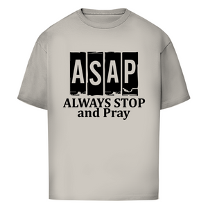 Oversize T-Shirt always stop and pray