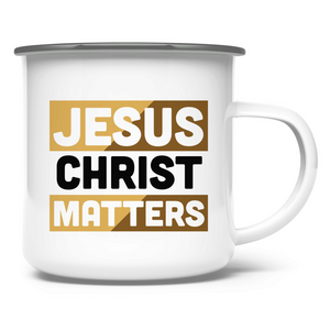 Emaille Tasse jesus christ matters