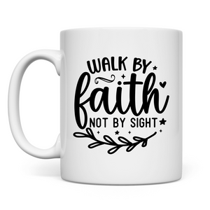 Tasse walk by faith