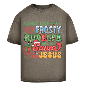 Oversize Washed T-Shirt dance like frosty love like jesus