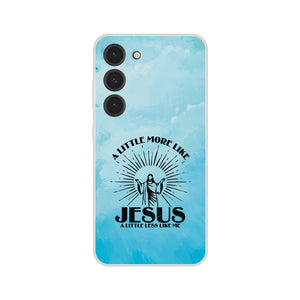 more like jesus less like me Samsung-Hülle