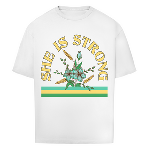 Oversize T-Shirt she is strong