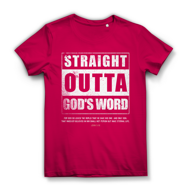 Damen Bio T-Shirt straight outta gods word john 3:16